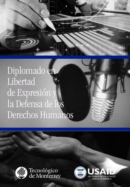 Diplomado en Libertad de Expresión y la Defensa de los Derechos Humanos