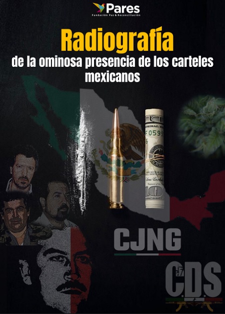 Radiografía de la ominosa presencia de los carteles mexicanos