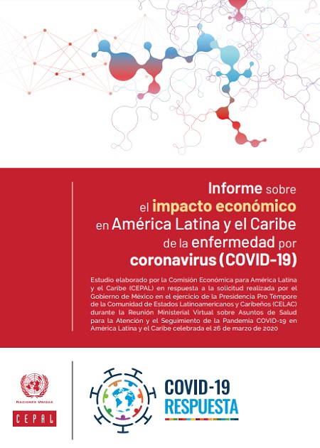 Informe sobre el impacto económico en América Latina y el Caribe de la enfermedad por coronavirus (COVID-19)