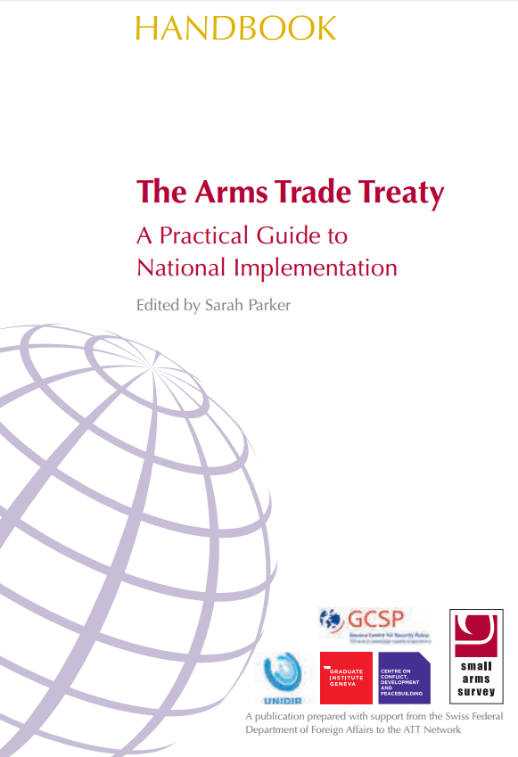 The Arms Trade Treaty. A practical guide to National implementation