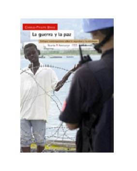 La Guerra y la Paz: Enfoque contemporáneo sobre la seguridad y la estrategia