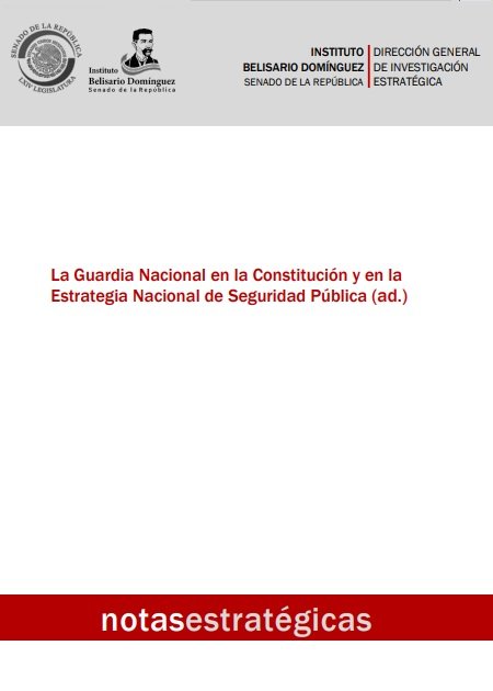 La Guardia Nacional en la Constitución y en la Estrategia Nacional de Seguridad Pública