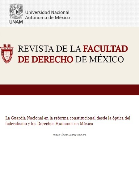 La Guardia Nacional en la reforma constitucional desde la óptica del federalismo y los Derechos Humanos en México