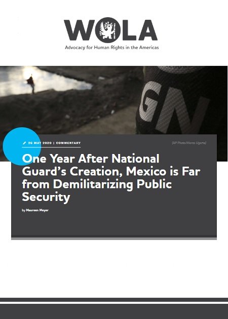 One Year After National Guard’s Creation, Mexico is Far from Demilitarizing Public Security