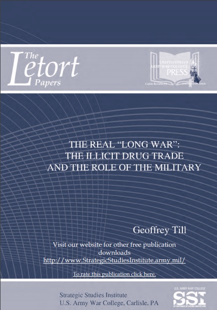 The Real “Long War”: The Illicit Drug Trade and the Role of the Military