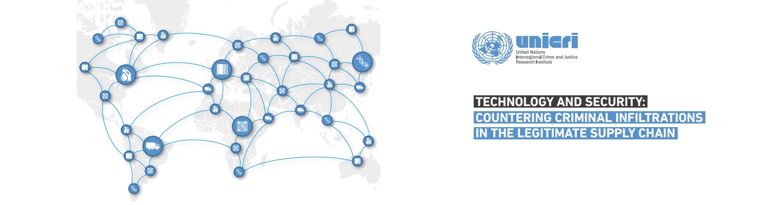 Technology and Security: Countering Criminal Infiltrations in the Legitimate supply chain